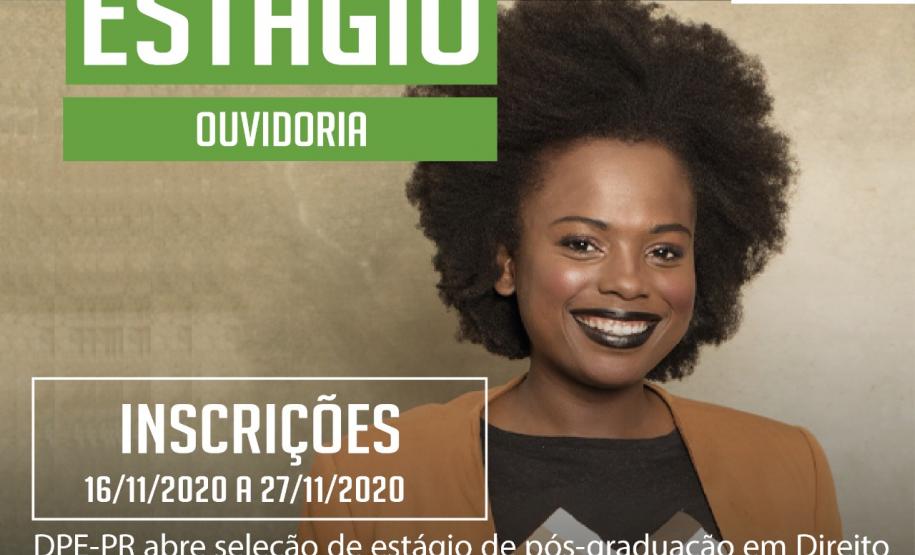 DPE-PR abre vagas de estágio em Pós-Graduação para atuar na Ouvidoria DPE-PR abre vagas de estágio em Pós-Graduação para atuar na Ouvidoria.