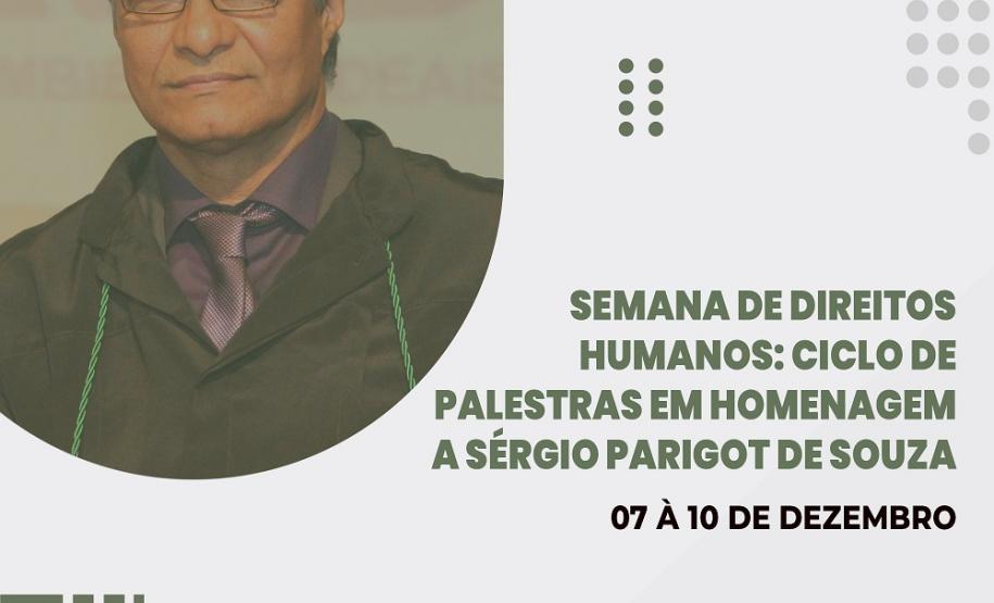 O evento conta com um ciclo de palestras e homenageia o Defensor Público Sérgio Parigot de Souza