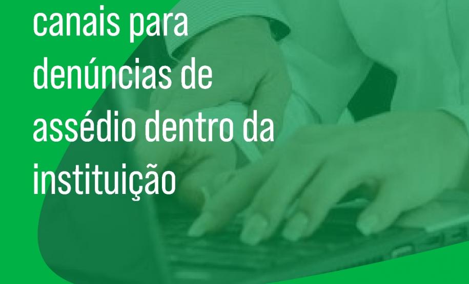 DPE-PR formaliza canais para denúncias de assédio dentro da instituição.