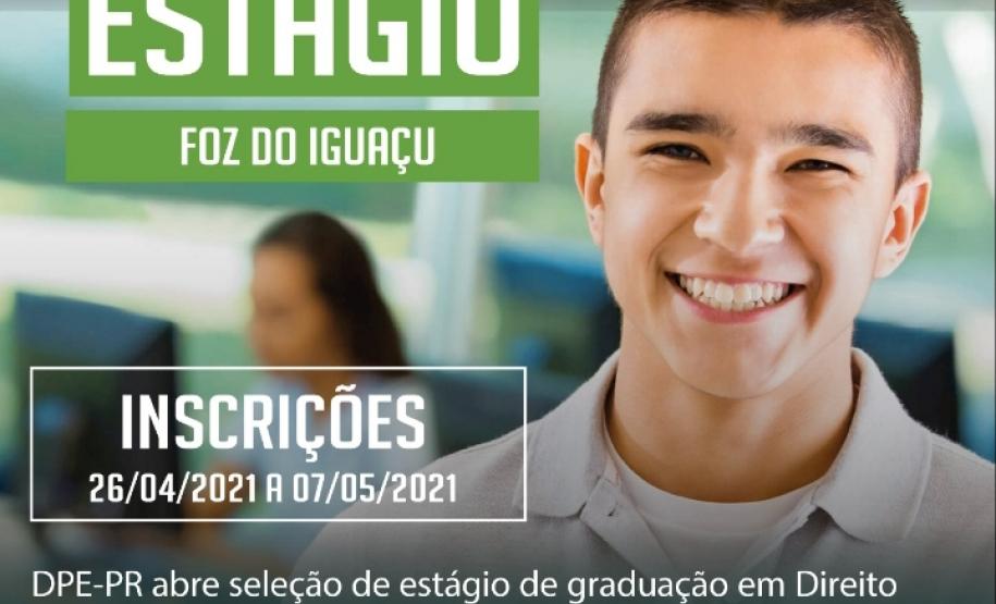 DPE-PR abre processo seletivo de estágio para atuar na Sede Foz do Iguaçu