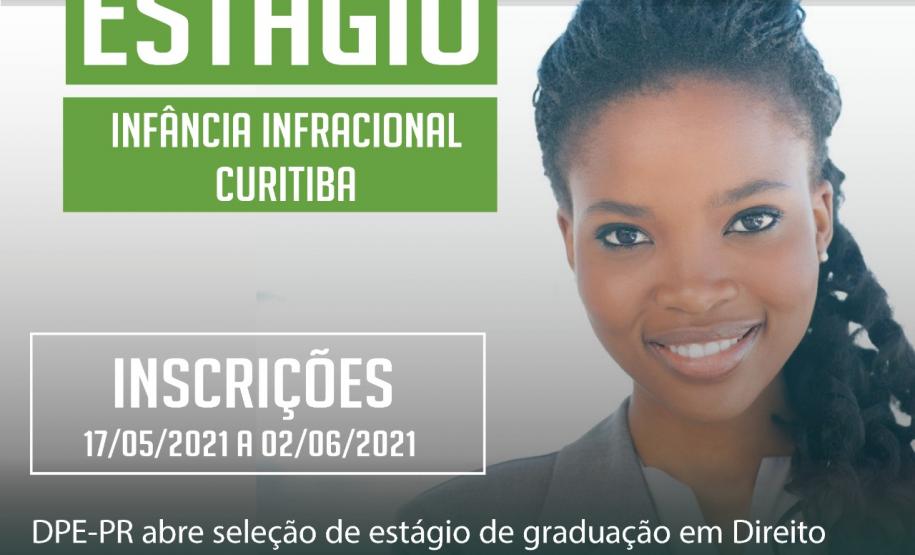 DPE-PR abre processo de estágio para atuar na Sede de Curitiba