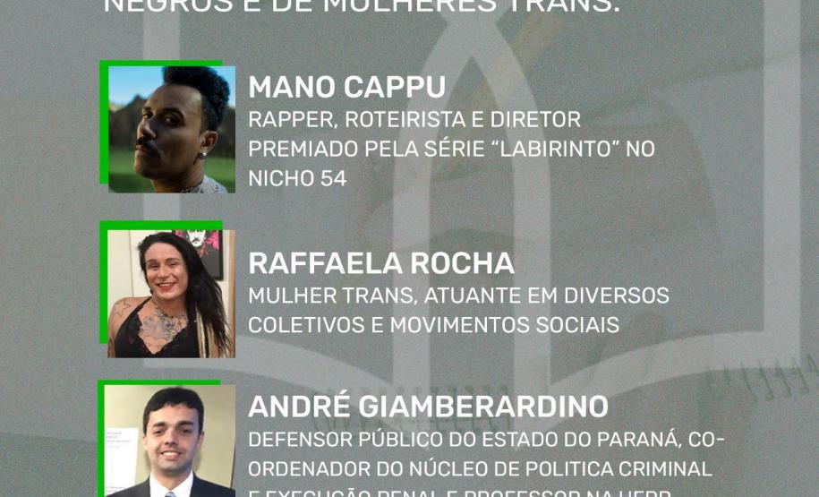 DPE-PR realiza evento para tratar do encarceramento de pobres, negros e mulheres trans.