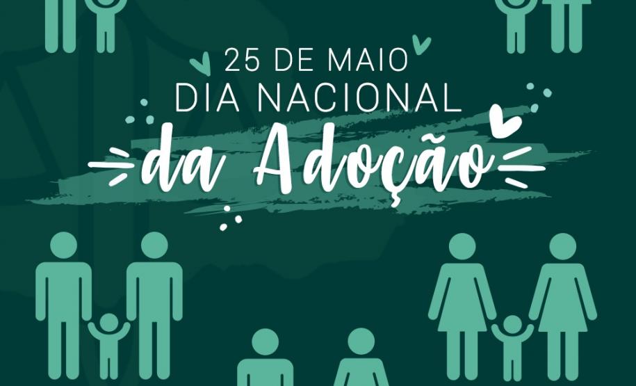 25 de maio: Dia Nacional da Adoção reforça o direito à convivência familiar