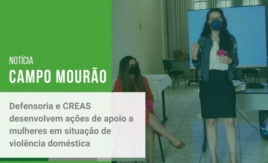 Defensoria e CREAS desenvolvem ações de apoio a mulheres em situação de violência doméstica