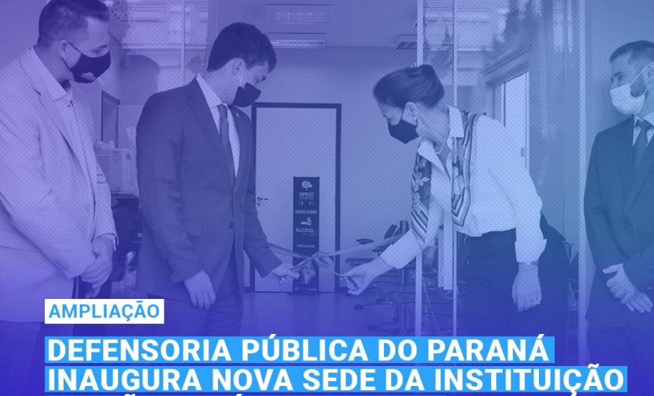 Defensoria Pública do Paraná inaugura nova sede da instituição em São José dos Pinhais