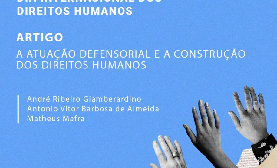 Dia Internacional dos Direitos Humanos: a atuação defensorial e a construção dos Direitos Humanos