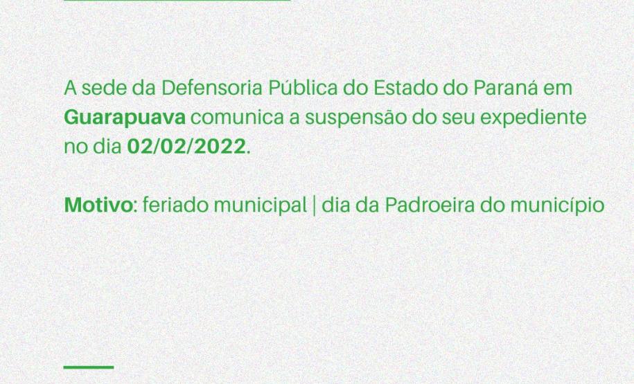 Suspensão do expediente em Guarapuava.