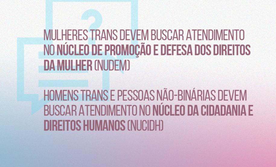 Passo a passo para realizar a retificação de gênero na Defensoria Pública do Paraná