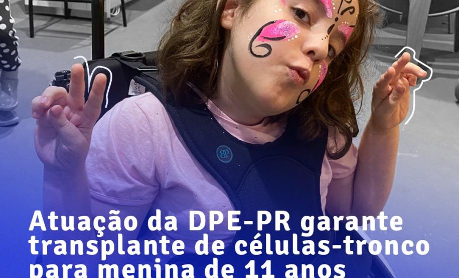 Atuação da DPE-PR garante transplante de células-tronco para menina de 11 anos