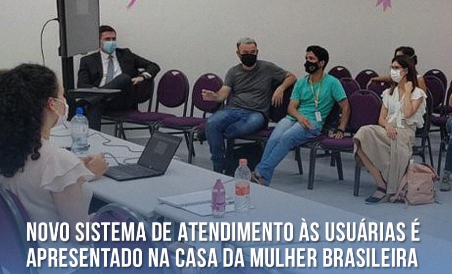 Novo sistema de atendimento às usuárias é apresentado na Casa da Mulher Brasileira.