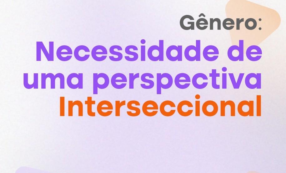 NUDEM lança Curso de Formação "Gênero: necessidade de uma perspectiva interseccional"