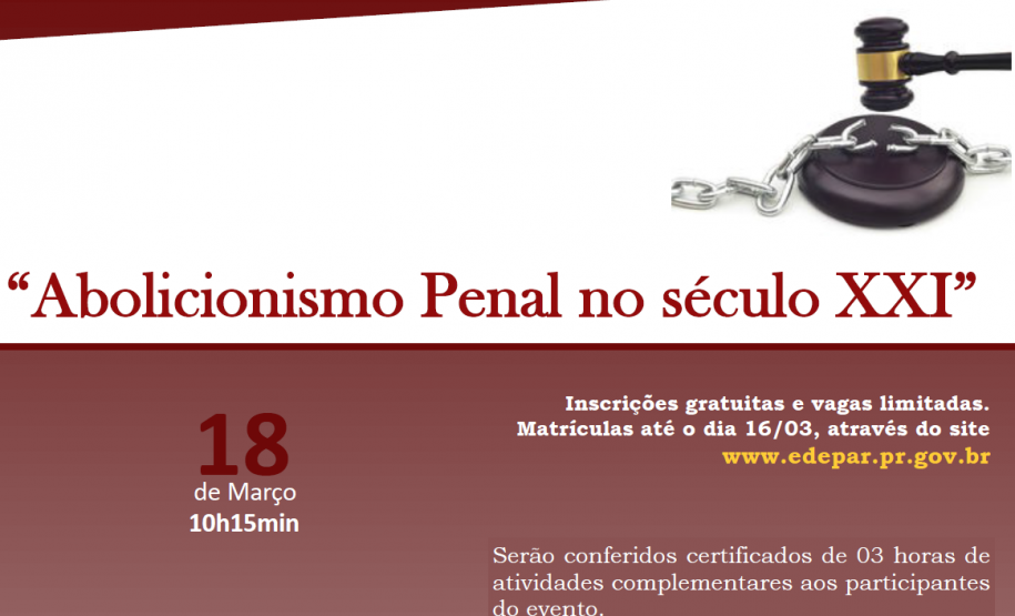 Abolicionismo Penal no século XXI é o primeiro curso da EDEPAR em 2015.
