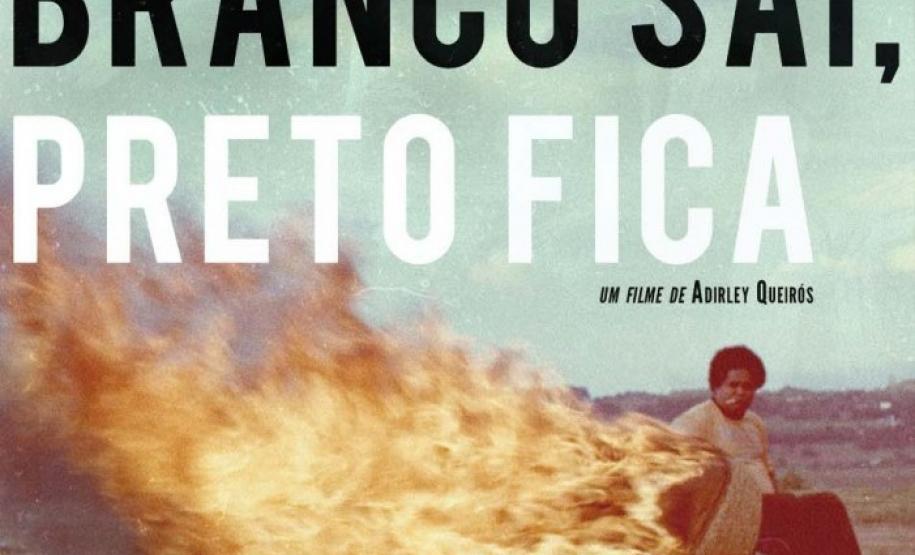 Sessão desta quarta-feira (9) vai exibir, de graça, o premiado longa “Branco Sai, Preto Fica” e terá ao final um debate sobre o filme.