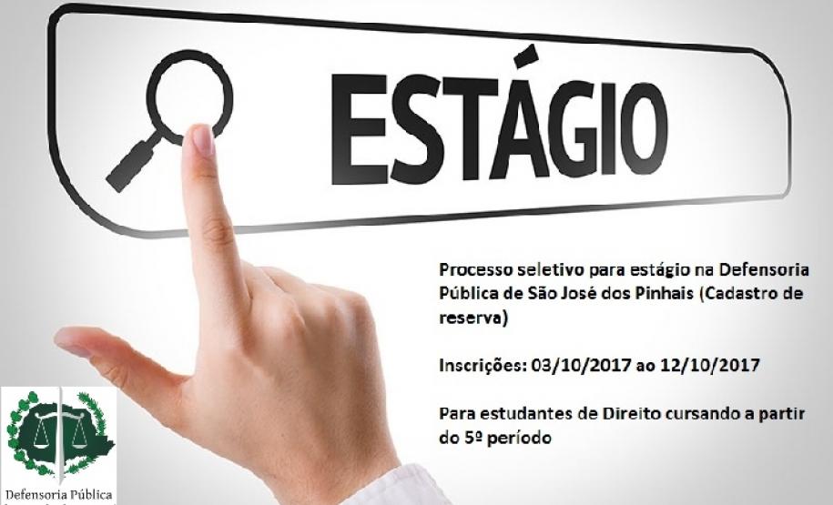 São José dos Pinhais: Defensoria abre inscrições para em estágio em Direito (Cadastro de reserva) Para preencher as vagas, o estudante precisa estar cursando a partir do 5º período, mas para participar do processo, ele pode estar no 4º período.