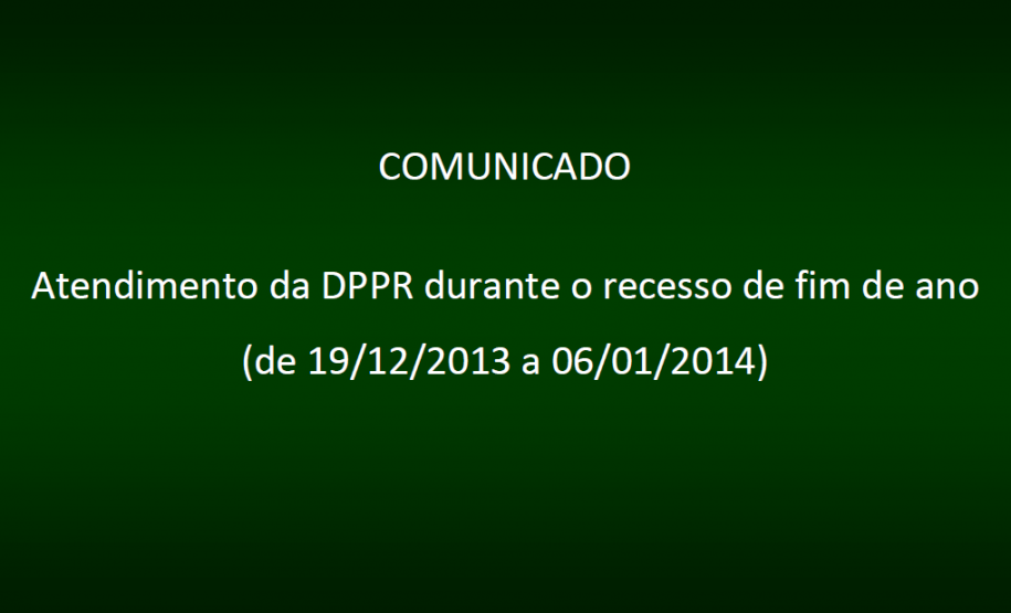 Nos dias 20, 23, 26, 27 e 30 de dezembro de 2013 e 02, 03 e 06 de janeiro de 2014, os órgãos da Defensoria atuarão em regime de plantão.
