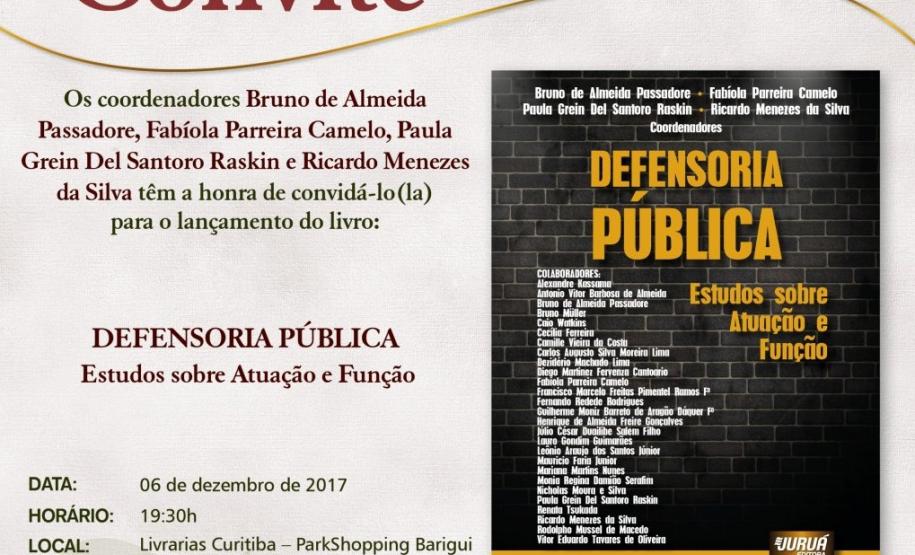 Defensores públicos do Paraná lançam livro “Defensoria Pública: Estudos sobre Atuação e Função”.