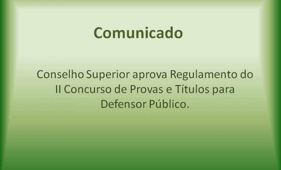 Em breve mais informações sobre II Concurso Público para carreira de Defensor Público