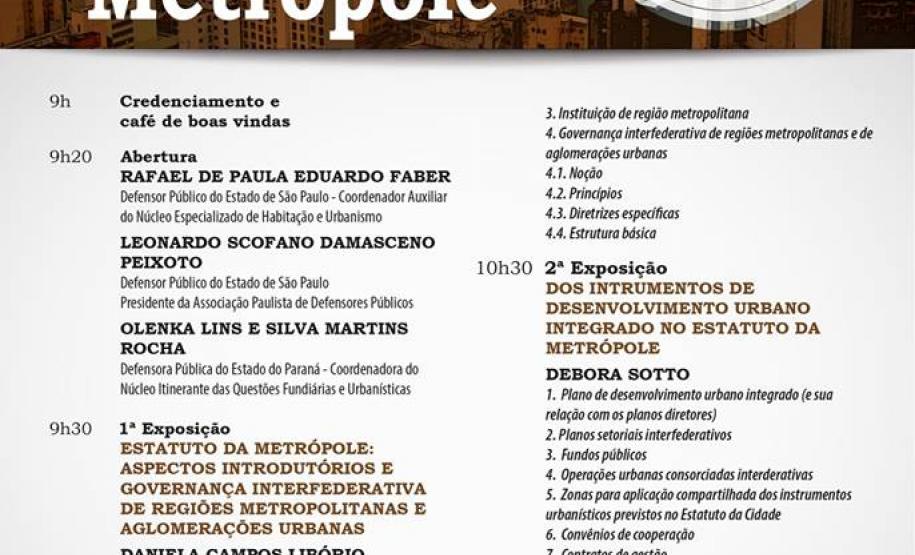 O Estatuto da Metrópole, sancionado em 2015, é uma lei federal que facilita a coordenação entre políticas públicas de grandes aglomerados urbanos que envolvam mais de um município.