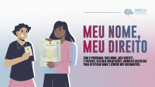Meu Nome, Meu Direito é um projeto da Defensoria Pública do Paraná